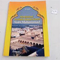 Image of Meneladani Perilaku Kanak-Kanak Nabi Muhammad