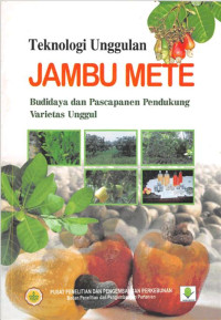 Image of Jambu Mete : Teknik Budi Daya dan Pengolahannya